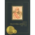 Mince Františka Josefa I. 1848 - 1916, Vlastislav Novotný 