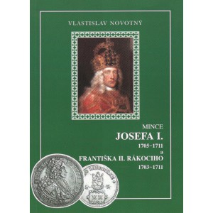 Mince Josefa I. 1705 - 1711 a Františka II. Rákociho 1703 - 1711, Vlastislav Novotný 