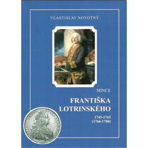 Mince Františka Lotrinského 1745 - 1765 ( 1766 - 1780 ), Vlastislav Novotný 