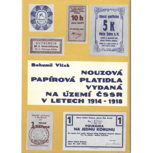 Nouzová papírová platidla vydaná na území ČSSR v letech 1914 - 1918