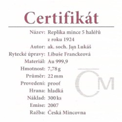 2007 - Zlatá medaile 5 haléřů z roku 1924, Au 1/4 Oz