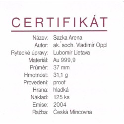 2004 - Zlatá medaile Sazka Arena, Au 1 Oz